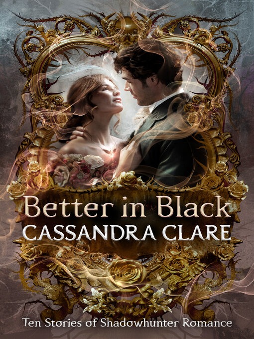 Title details for Better in Black by Cassandra Clare - Available